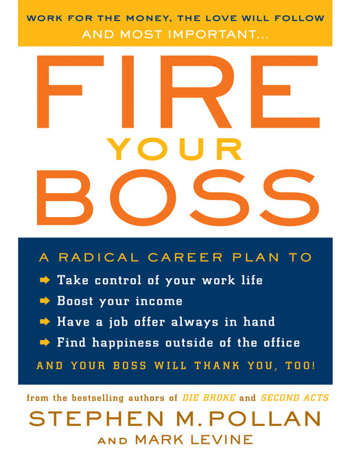 Title details for Fire Your Boss by Stephen M. Pollan - Available